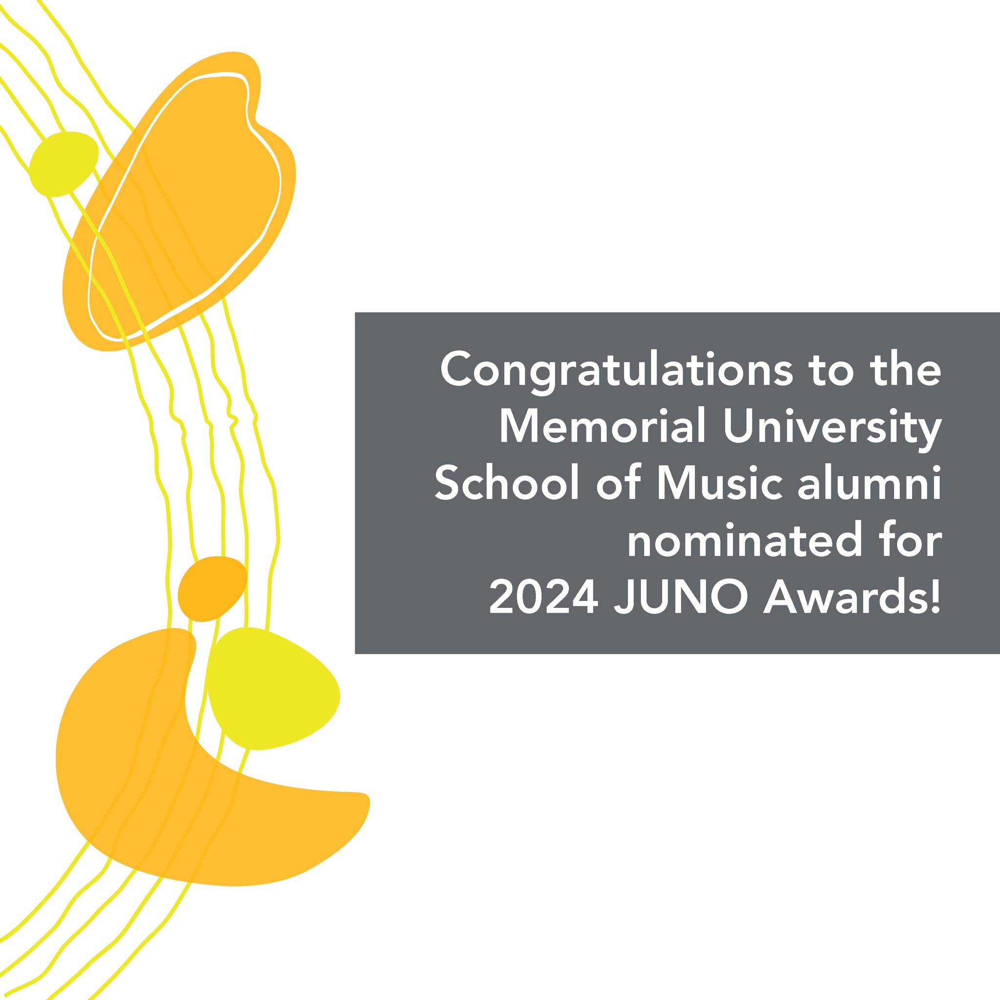 Congratulations to the School of Music Alumni who are nominated for 2024 JUNO Awards